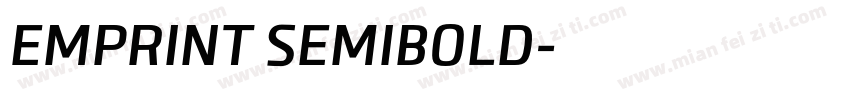 EMPRINT SEMIBOLD字体转换